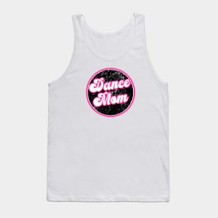 Dance Mom Tank Top